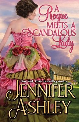 A Rogue Meets a Scandalous Lady: Mackenzies series - Jennifer Ashley