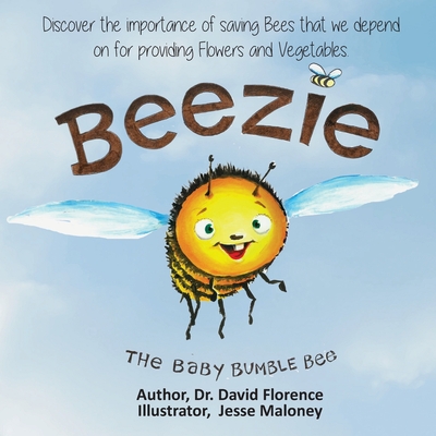 Beezie The Baby Bumble Bee - David Trucker