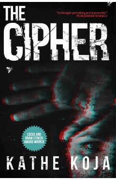 The Cipher - Kathe Koja
