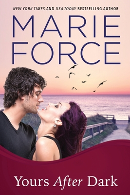 Yours After Dark - Marie Force