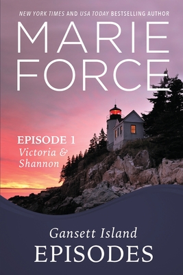 Episode 1: Victoria and Shannon - Marie Force