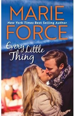 Coperta cărții 'Every Little Thing: (Butler, Vermont Series, Book 1) - Marie Force'