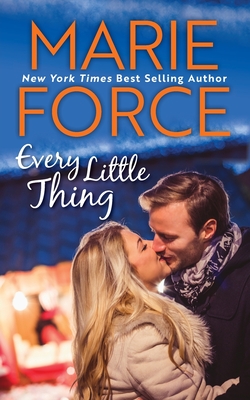 Every Little Thing: (Butler, Vermont Series, Book 1) - Marie Force