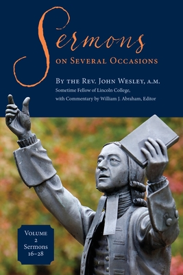 Sermons on Several Occasions, Volume 2, Sermons 16-28 - John Wesley