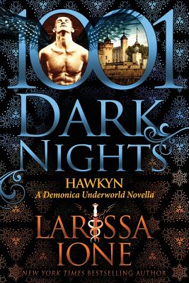 Hawkyn: A Demonica Underworld Novella - Larissa Ione