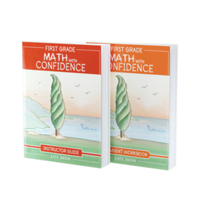 First Grade Math with Confidence Bundle: Instructor Guide & Student Workbook - Kate Snow