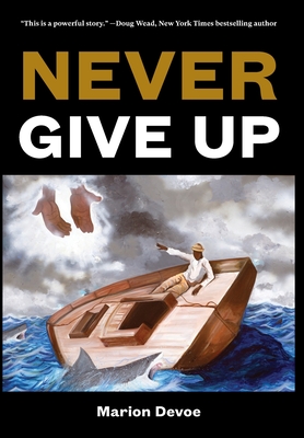 Never Give Up - Marion Devoe