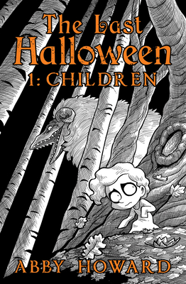 The Last Halloween: Children - Abby Howard