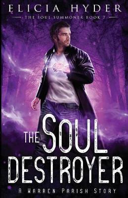 The Soul Destroyer - Elicia Hyder