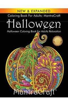 Coloring Book for Adults: MantraCraft Halloween: Halloween Coloring Book for Adults Relaxation - Mantracraft
