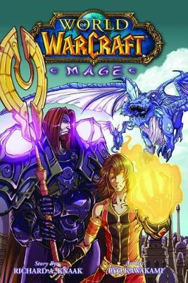 World of Warcraft: Mage: Blizzard Legends - Richard A. Knaak