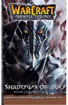 Warcraft: The Sunwell Trilogy #2: Shadows of Ice - Richard A. Knaak