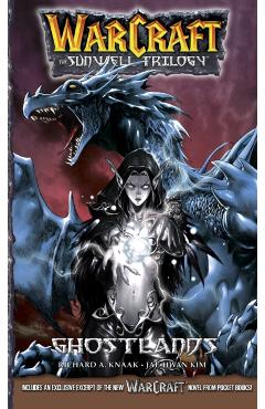 Warcraft: The Sunwell Trilogy #3: Ghostlands - Richard A. Knaak