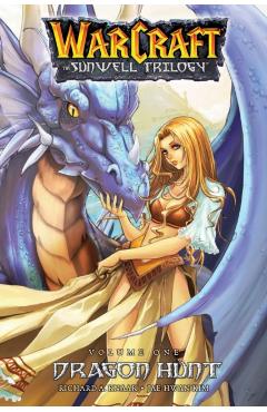 The Sunwell Trilogy Book One: Dragon Hunt - Richard A. Knaak