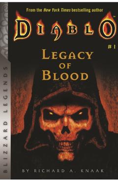 Diablo: Legacy of Blood - Richard A. Knaak
