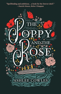 The Poppy and the Rose - Ashlee Cowles