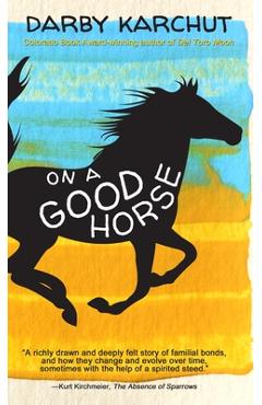 Poza produsului On a Good Horse - Darby Karchut