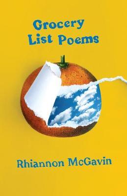 Grocery List Poems - Rhiannon Mcgavin