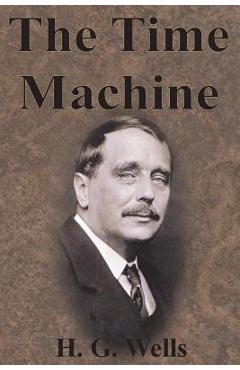 Coperta cărții 'The Time Machine - H. G. Wells'