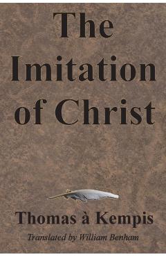 The Imitation of Christ - Thomas . Kempis