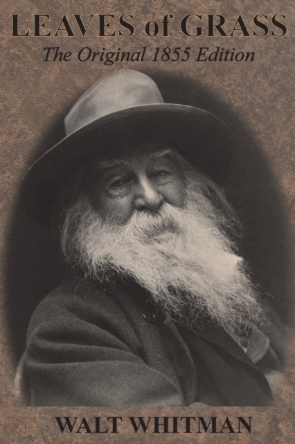 Leaves of Grass: The Original 1855 Edition - Walt Whitman