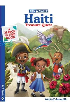 Poza produsului Tiny Travelers Haiti Treasure Quest - Steven Wolfe Pereira