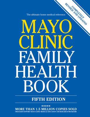 Mayo Clinic Family Health Book - Scott C. Litin M. D.