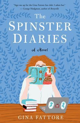 The Spinster Diaries - Gina Fattore