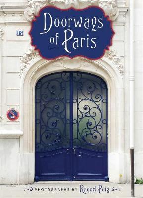 Doorways of Paris - Raquel Puig