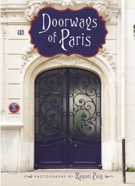 Doorways of Paris - Raquel Puig