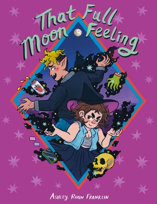 That Full Moon Feeling - Ashley Robin Franklin