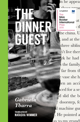 The Dinner Guest - Gabriela Ybarra