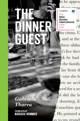 The Dinner Guest - Gabriela Ybarra