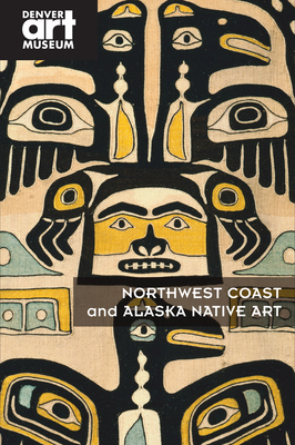 Northwest Coast and Alaska Native Art - Christopher Patrello