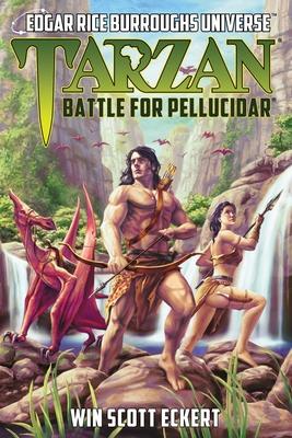 Tarzan: Battle for Pellucidar (Edgar Rice Burroughs Universe) - Win Scott Eckert