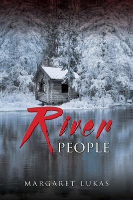 River People - Margaret Lukas