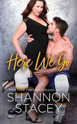 Here We Go - Shannon Stacey