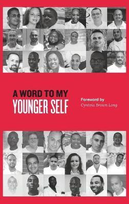 A Word to My Younger Self - Chris Self