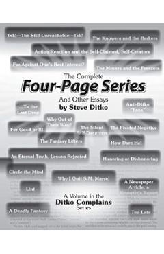 The Complete Four-Page Series And Other Essays - Steve Ditko