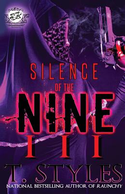 Silence Of The Nine 3 (The Cartel Publications Presents) - T. Styles