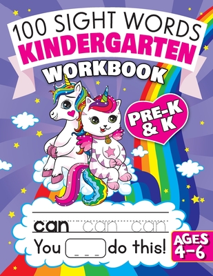 100 Sight Words Kindergarten Workbook Ages 4-6: A Whimsical Learn to Read & Write Adventure Activity Book for Kids with Unicorns, Mermaids, & More: In - Big Dreams Art Supplies