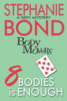 8 Bodies Is Enough - Stephanie Bond