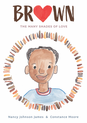 Brown: The Many Shades of Love - Nancy Johnson James