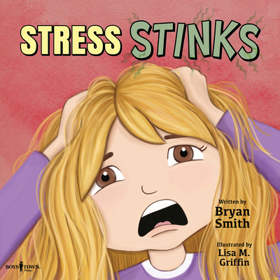 Stress Stinks - Bryan Smith