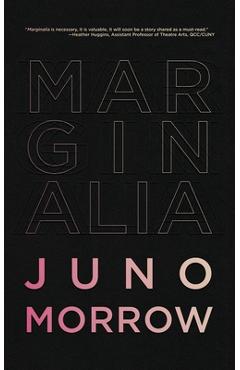 Marginalia - Juno Morrow