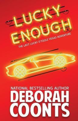 Lucky Enough - Deborah Coonts