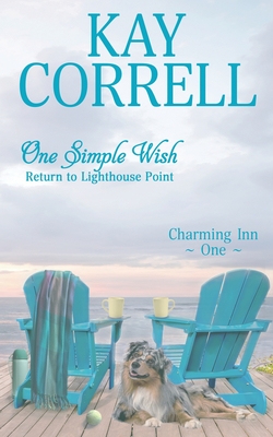One Simple Wish: Return to Lighthouse Point - Kay Correll