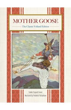 Mother Goose: More Than 100 Famous Rhymes! - Eulalie Osgood Grover