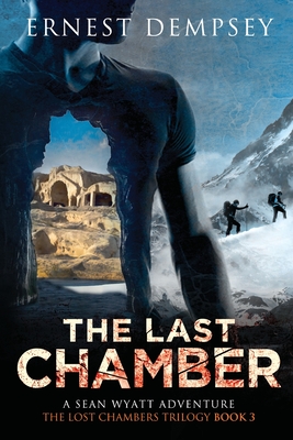 The Last Chamber: A Sean Wyatt Thriller - Ernest Dempsey