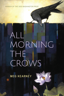All Morning the Crows - Meg Kearney